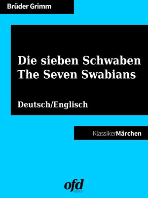cover image of Die sieben Schwaben--The Seven Swabians